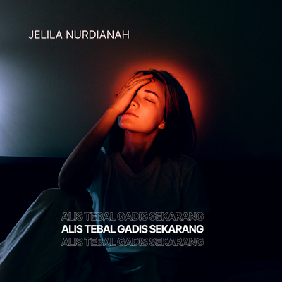 Alis Tebal Gadis Sekarang By Jelila nurdianah's cover