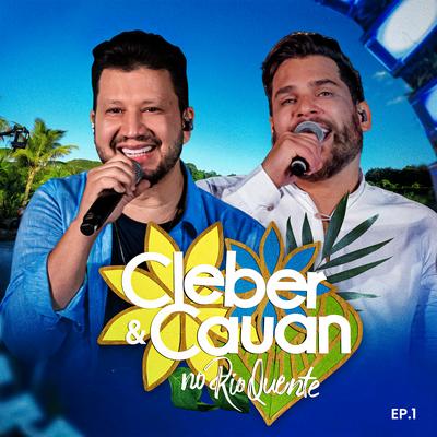 Cleber & Cauan No Rio Quente, Ep 1's cover