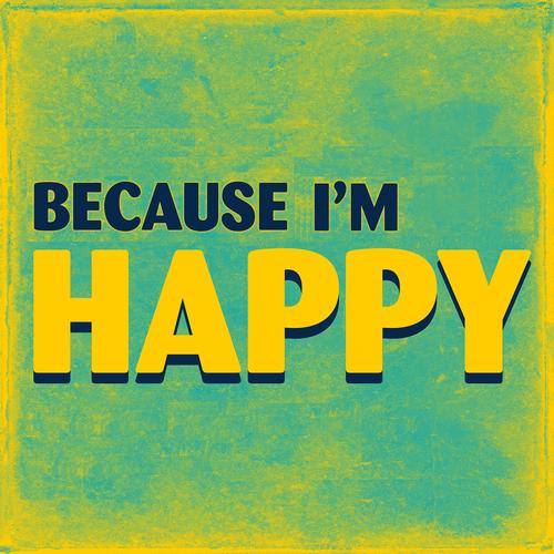 Because I'm Happy's cover