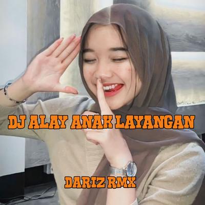 DJ ALAY ANAK LAYANGAN's cover