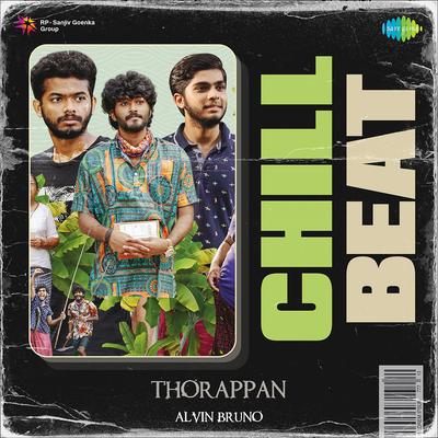 Thorappan - Chill Beat's cover