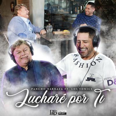 Lucharé Por Ti's cover