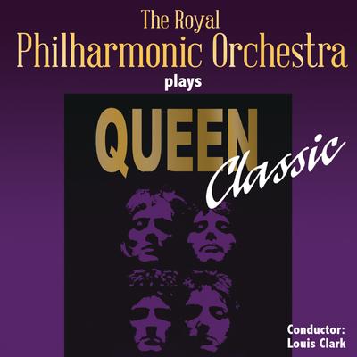 The Royal Philharmonic Orchestra Plays Queen Classic's cover