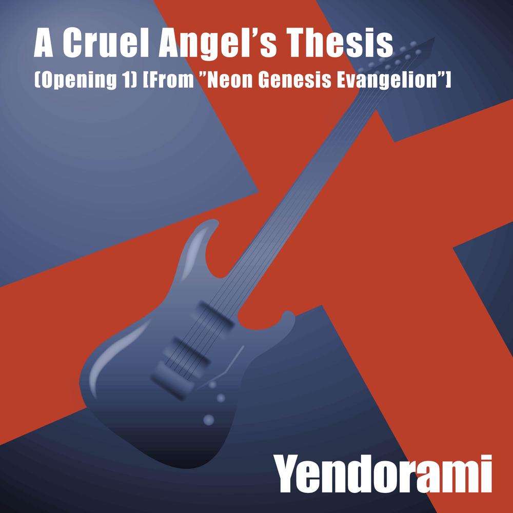 A CRUEL ANGEL'S THESIS - (Neon Genesis Evangelion OP 1) Cover