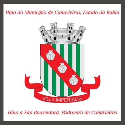 Hino do Município de Canavieiras, Estado da Bahia / Hino a São Boaventura, Padroeiro de Canavieiras's cover
