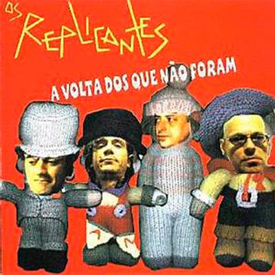 Não Vá Embora By Os Replicantes's cover