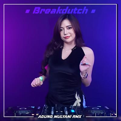 Breakdutch Pargoy Enak Mantap By Agung Mulyani RMX's cover