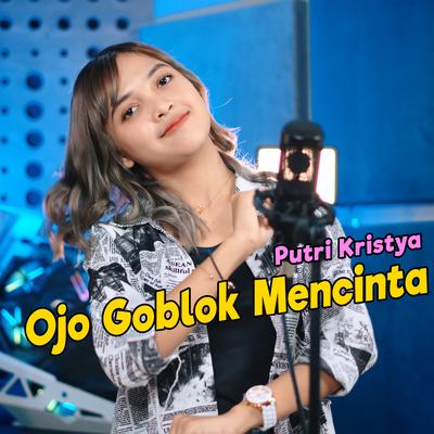 Ojo Goblok Mencinta's cover