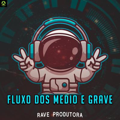 Fluxo dos Medio e Grave's cover