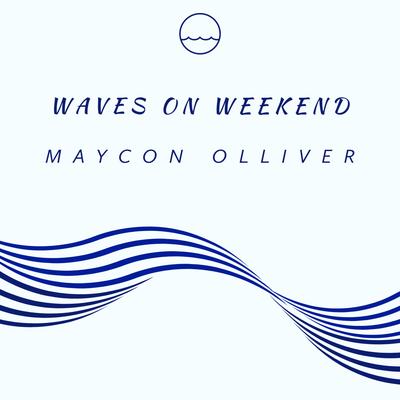 Waves On Weekend By Maycon Olliver's cover