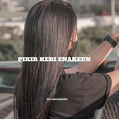 Pikir Keri Enakeun's cover