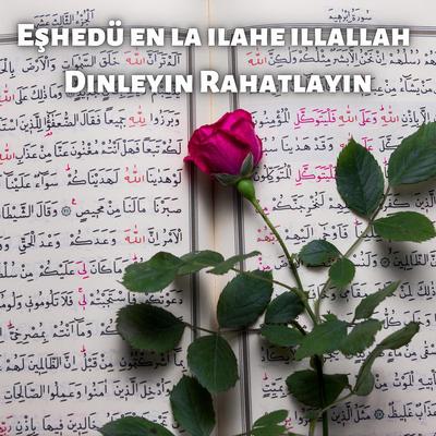 Eşhedü en la ilahe illallah Dinleyin Rahatlayın's cover