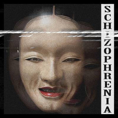 Schizophrenia By KSLV Noh's cover