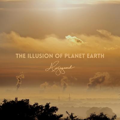 The Illusion of Planet Earth By Højsgaard, David Peter Vestin's cover