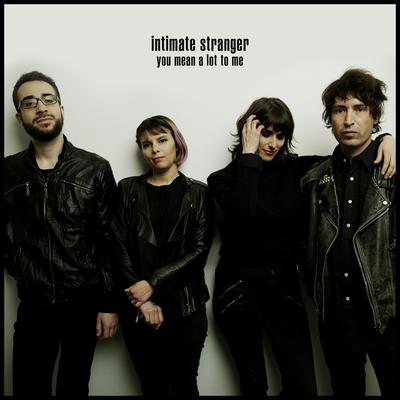 You Mean a Lot To Me By Intimate Stranger's cover