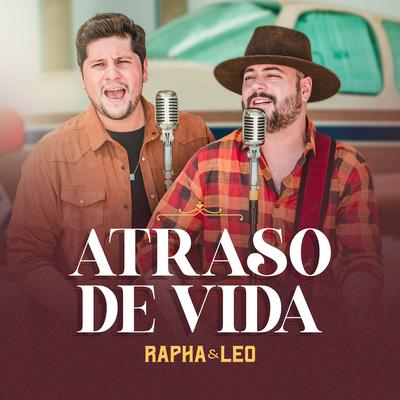 Atraso de Vida By Rapha & Leo's cover