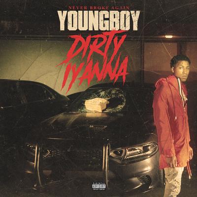 Dirty Iyanna By YoungBoy Never Broke Again's cover