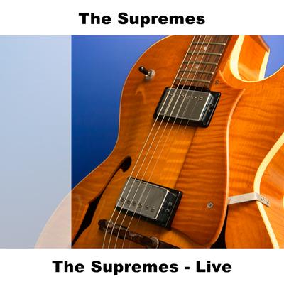 You Can't Hurry Love - Live By The Supremes's cover