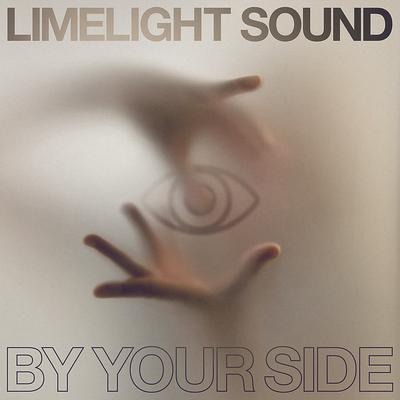 By Your Side By Limelight Sound's cover