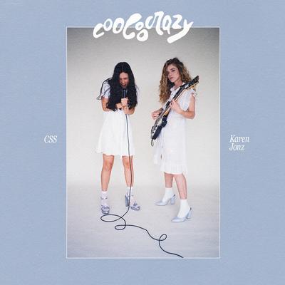 Coocoocrazy By Karen Jonz, CSS's cover