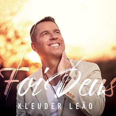 Foi Deus By Kleuder Leão's cover