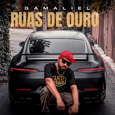 Ruas de Ouro By GAMALIEL RAPPER's cover