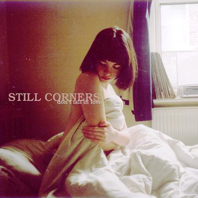 Don't Fall in Love By Still Corners's cover