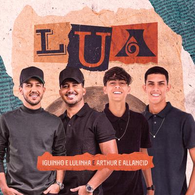 Lua By Iguinho e Lulinha, Arthur e Allancid's cover