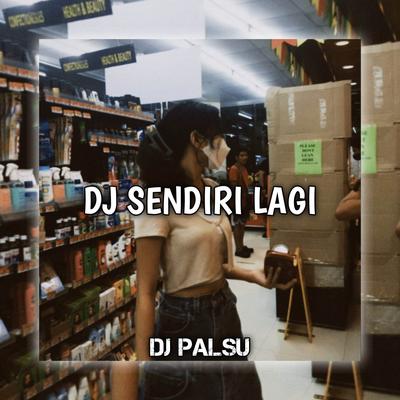 DJ Sendiri Lagi's cover