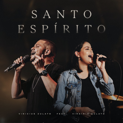 Santo Espírito By Vinicius Zulato, Cristo Vivo, Virgínia Zulato's cover