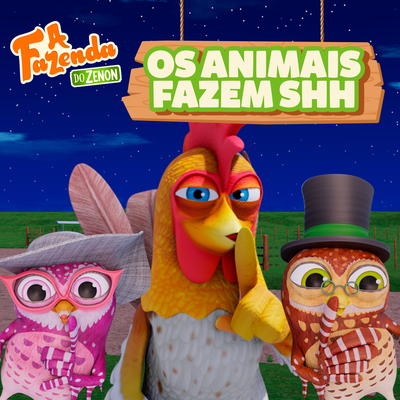 Os Animais Fazem Shh By O Reino Infantil, A Fazenda Do Zenon's cover