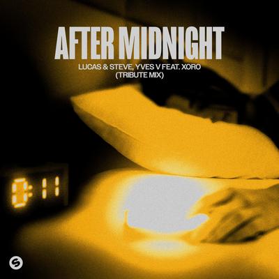 After Midnight (feat. Xoro) [Tribute Mix] By Lucas & Steve, Yves V, Xoro's cover