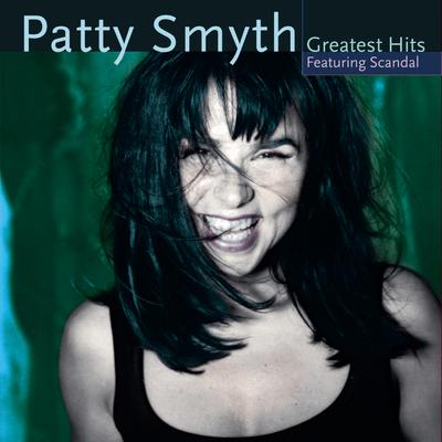 Patty Smyth's Greatest Hits Featuring Scandal's cover