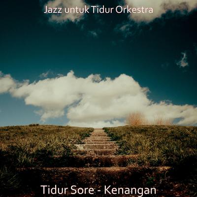 Tidur Sore - Kenangan's cover