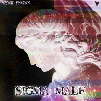 Sigma Male By VYNX PHONK's cover