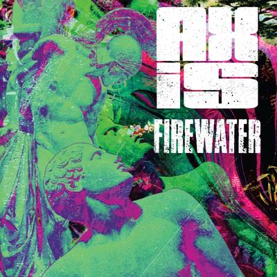 Firewater By AXIS's cover