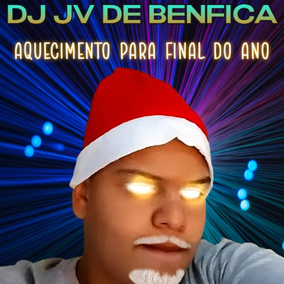 Aquecimento Para Final Do Ano By DJ JV de Benfica's cover