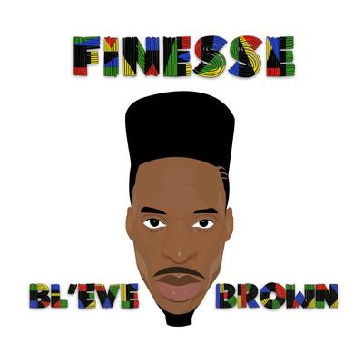 Finesse By BL'EVE Brown, Jimmy 2shoes's cover