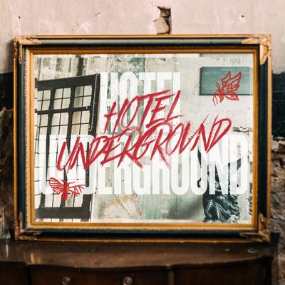 Hotel Underground's cover