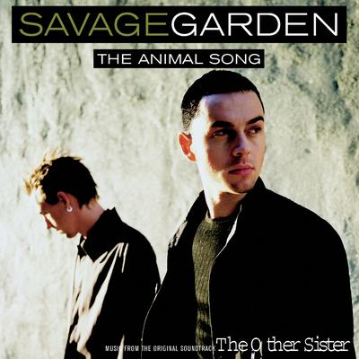 The Animal Song By Savage Garden's cover