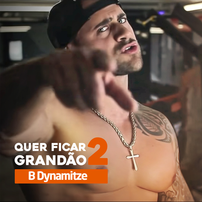 Quer Ficar Grandão, Pt. 2 By B-Dynamitze's cover