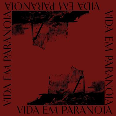 Vida em Paranoia By Inês é Morta, Edgard Scandurra's cover