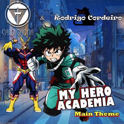 Boku No Hero Academia - Theme By Caio Gaona, Rodrigo Cordeiro's cover