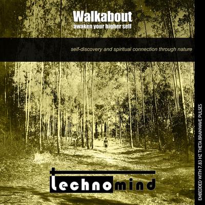 Walkabout: Awaken Your Higher Self By Technomind's cover