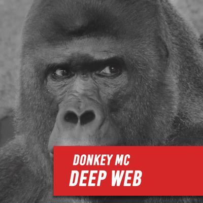 Deep Web By Donkey MC's cover