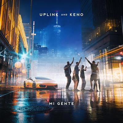 Mi Gente By Uplink, KENO's cover