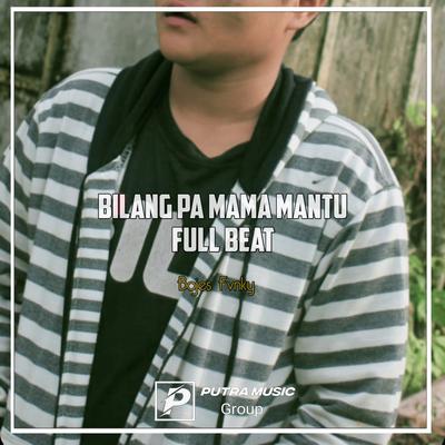Bilang Pa Mama Mantu Full Beat (Remix) By BOJES FVNKY's cover