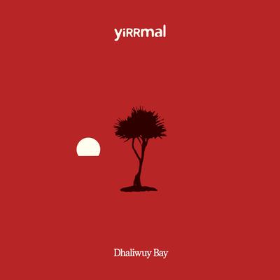 Dhaliwuy Bay By Yirrmal's cover