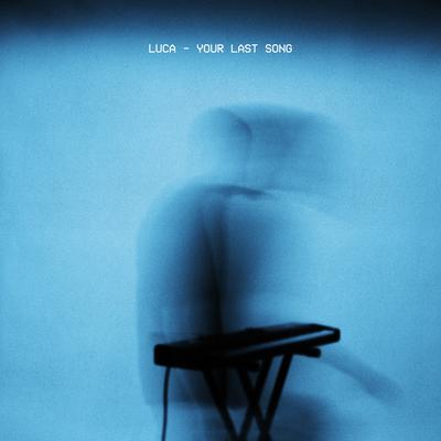 Your Last Song By Lucha's cover