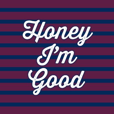 Honey I'm Good (Extended Remix)'s cover